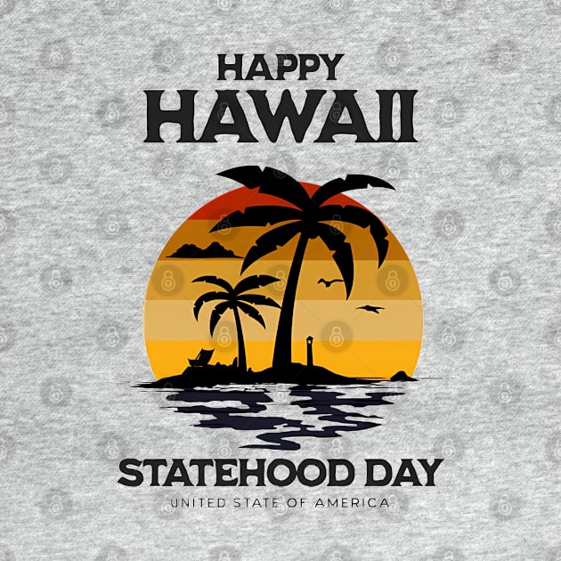 happy hawaii statehood by Nata De'Art